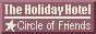 Holiday Hotel Circle of Friends Club 